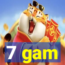 7 gam